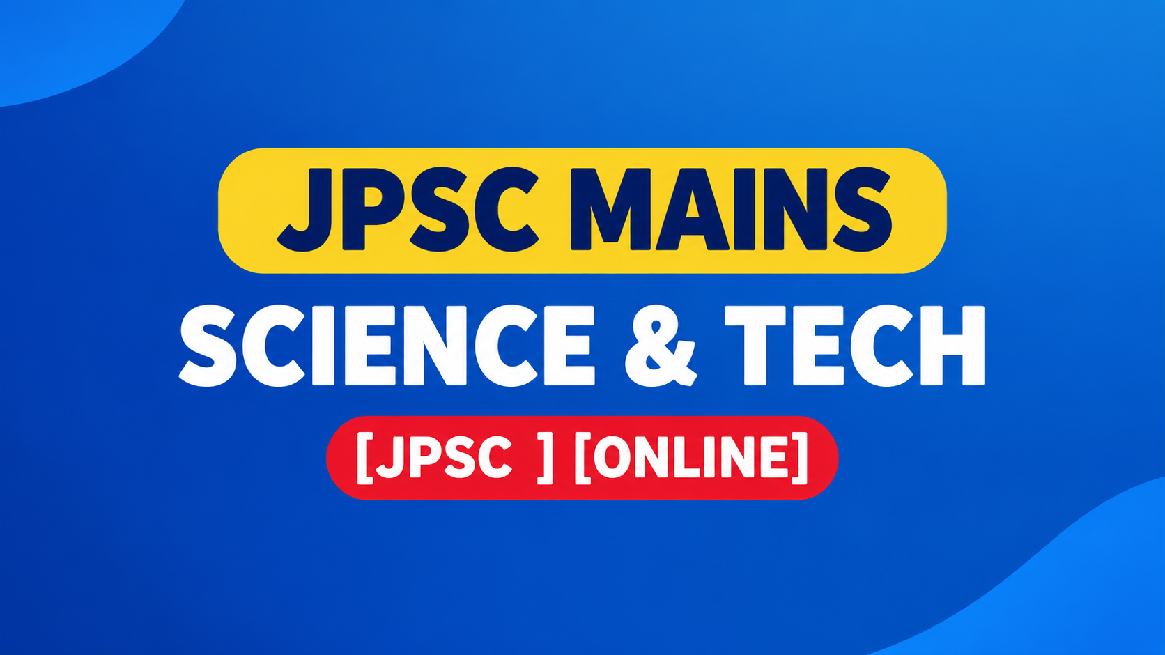 JPSC MAINS SCIENCE & TECH